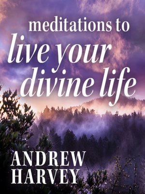 cover image of Meditations to Live Your Divine Life